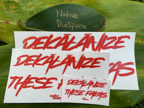 Dekālānize These Fakas Bumper Stickers