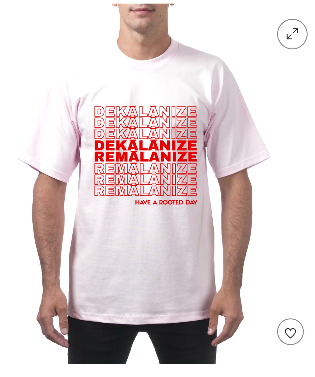 Dekālānize/Remālanize T-shirt