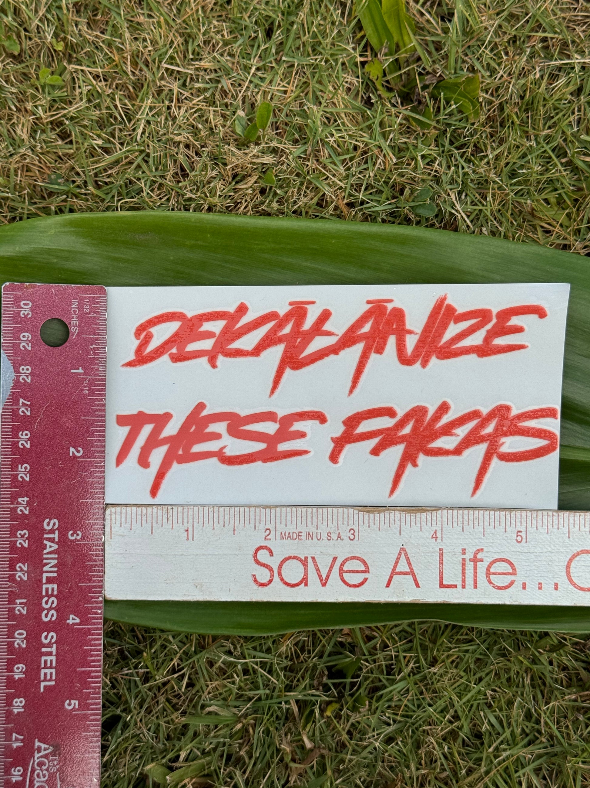 Dekālānize These Fakas: Water bottles, Laptops, Bumper Stickers. Various Sizes