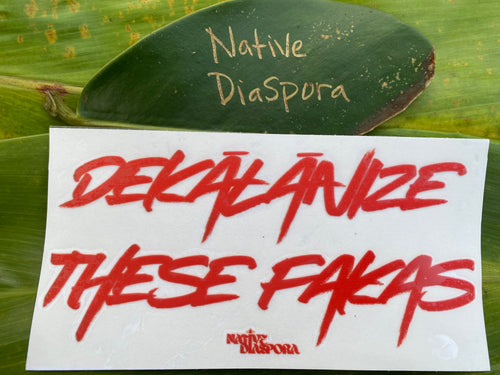 Dekālānize These Fakas Bumper Stickers