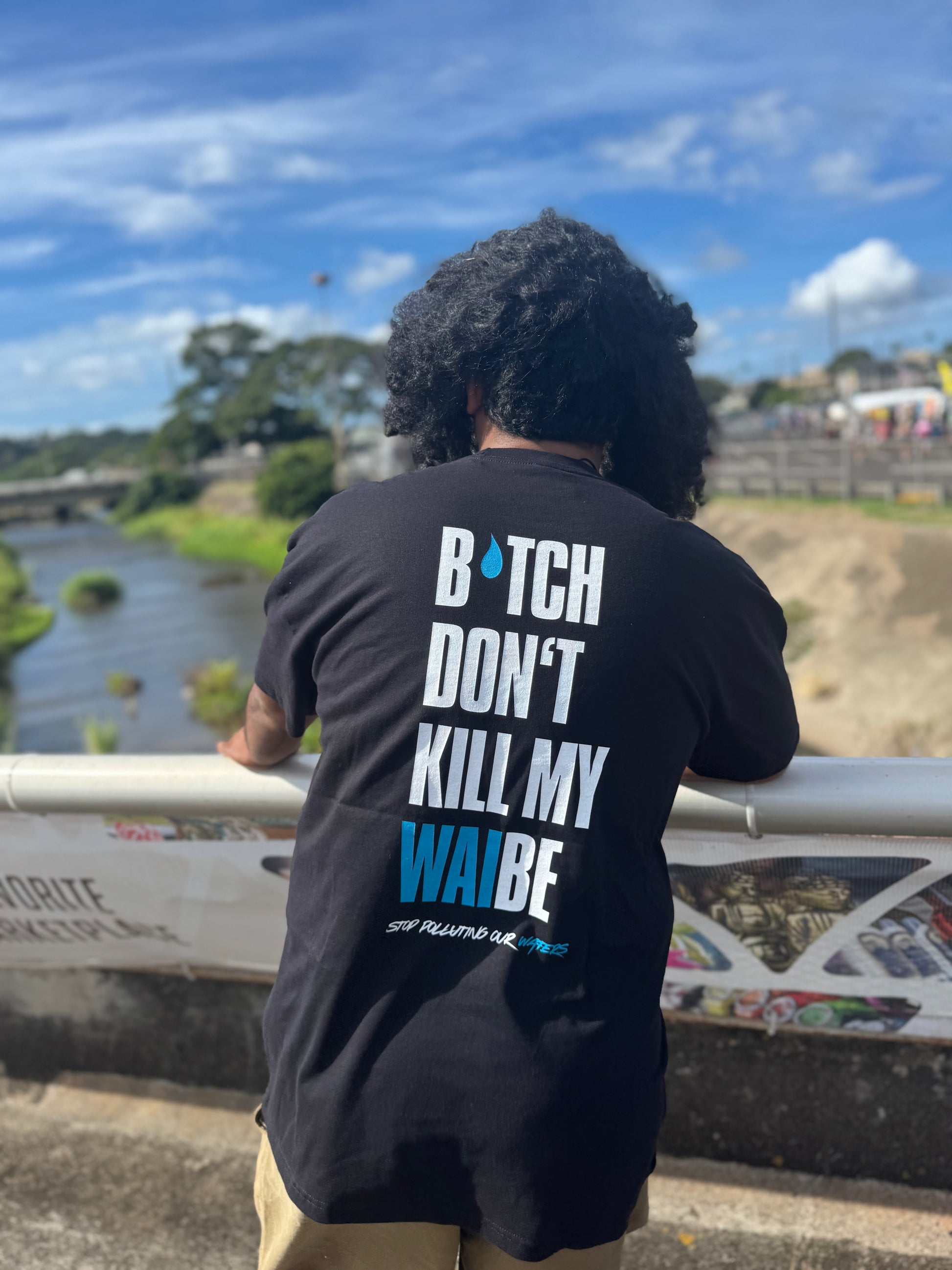 B*tch Don't Kill My Waibe T-shirt